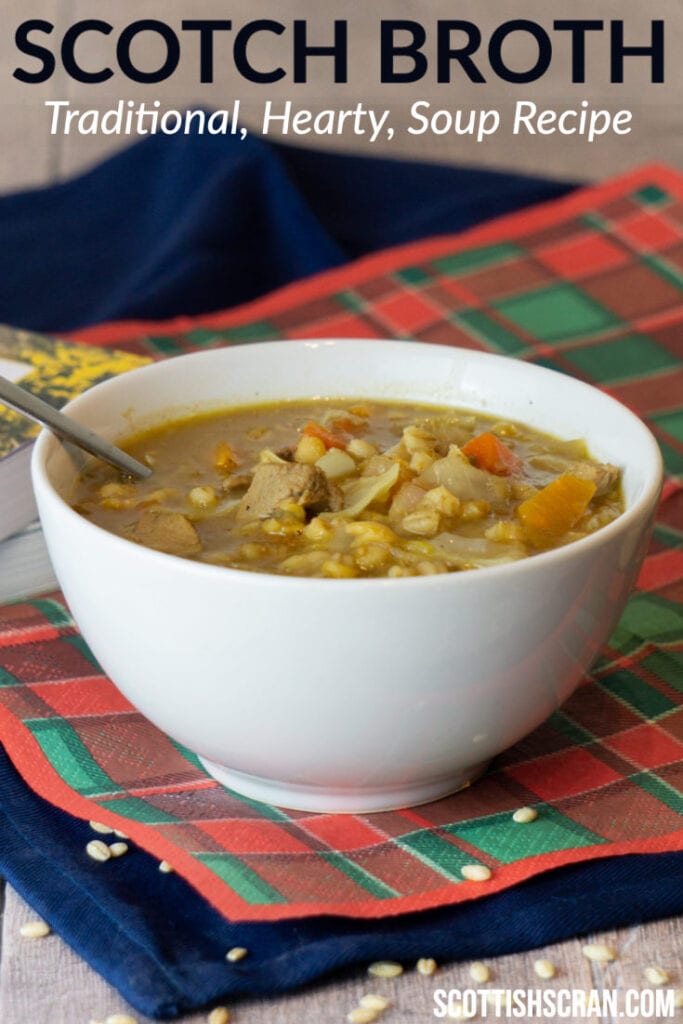 Scotch Broth - Traditional Hearty Soup Recipe