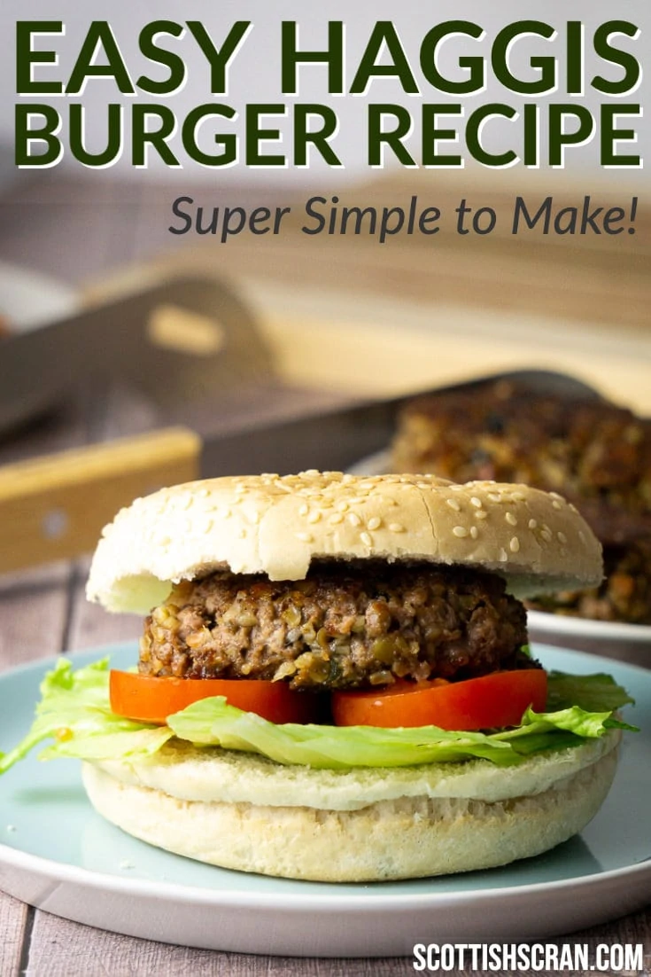 Super Easy Haggis Burger Recipe - Scottish Scran